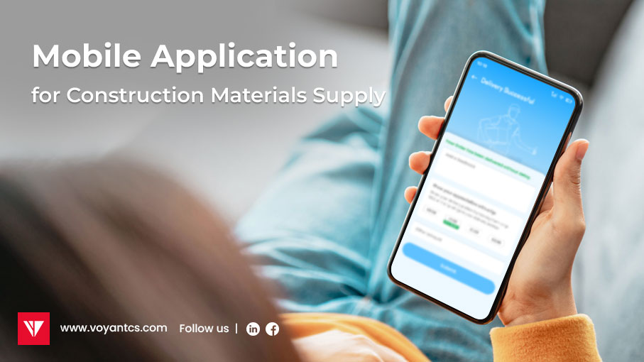 voyantt-cs-case-study-how-we-actualized-a-game-changing-mobile-app-connecting-construction-material-suppliers-with-buyers-and-drivers-img-907x510