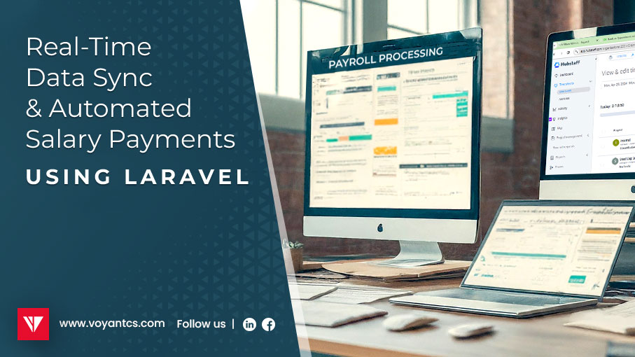voyantt-cs-case-study-automating-salary-disbursement-using-laravel-relief-from-tedious-manual-entries-for-payment-processing-img-907x510
