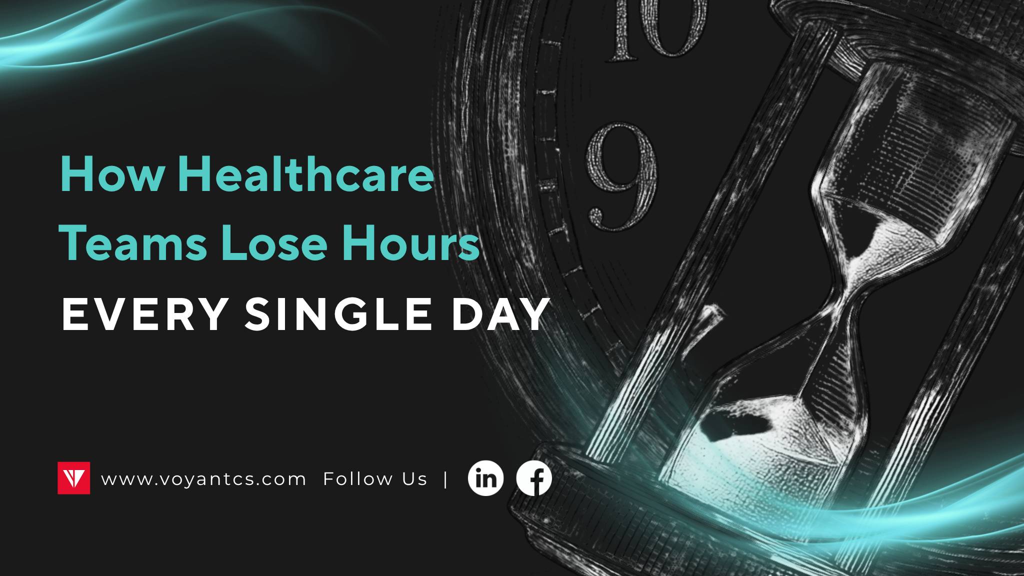 How Healthcare Teams Lose Hours Every Single Day
